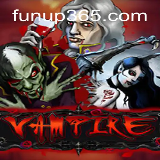 Descubra o Mundo Fascinante de 'Vampire' no FUNUP.com